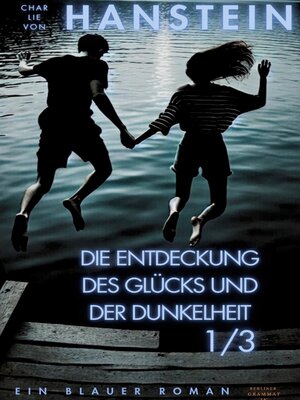 cover image of Die Entdeckung des Glücks und der Dunkelheit